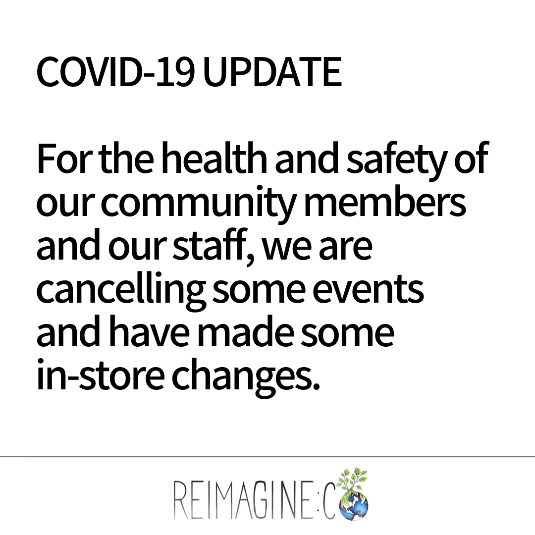 COVID-19 Update from Reimagine Co